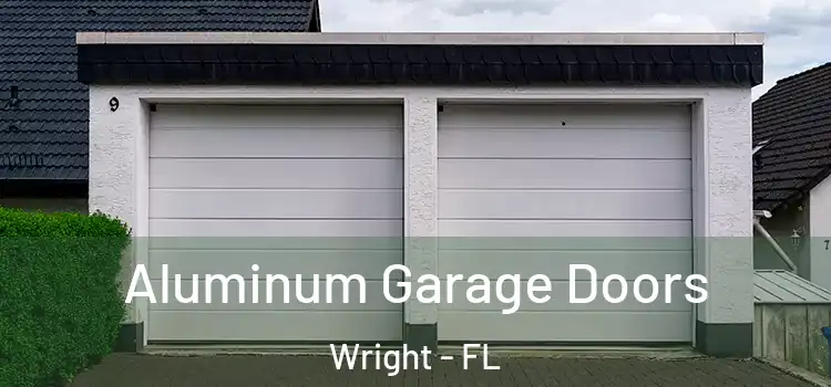  Aluminum Garage Doors Wright - FL