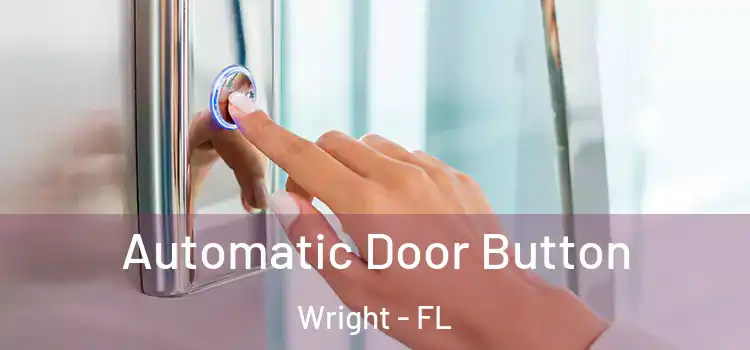  Automatic Door Button Wright - FL