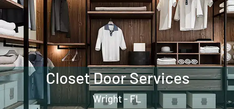  Closet Door Services Wright - FL