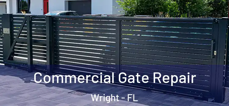 Commercial Gate Repair Wright - FL