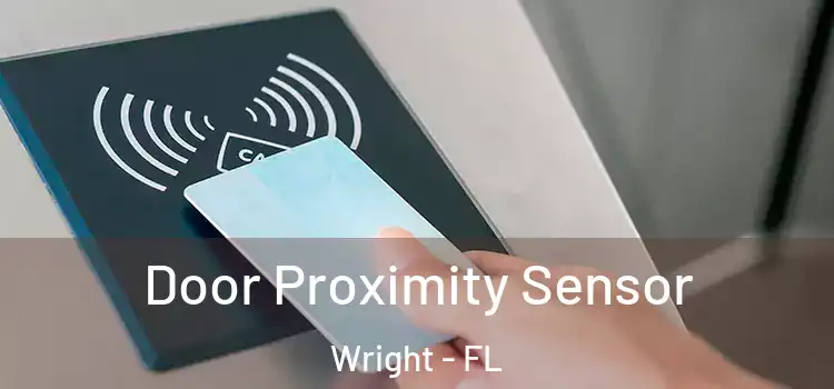 Door Proximity Sensor Wright - FL