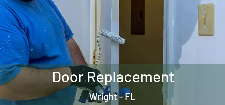  Door Replacement Wright - FL