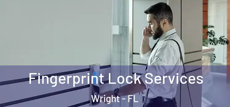 Fingerprint Lock Services Wright - FL