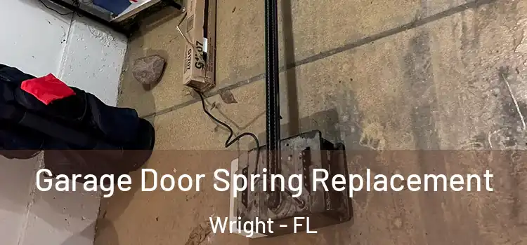  Garage Door Spring Replacement Wright - FL