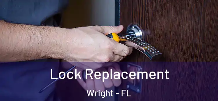  Lock Replacement Wright - FL