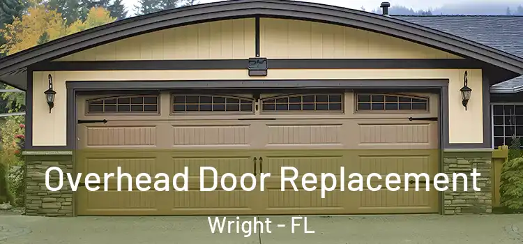  Overhead Door Replacement Wright - FL