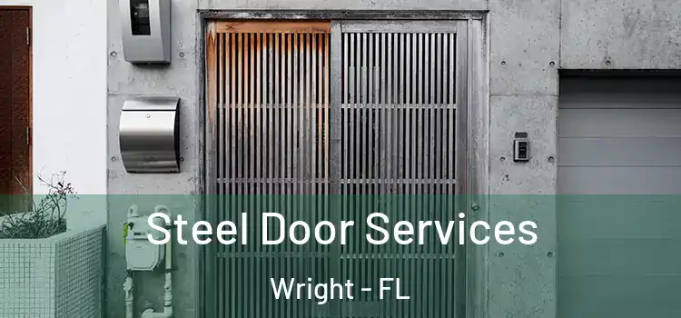 Steel Door Services Wright - FL